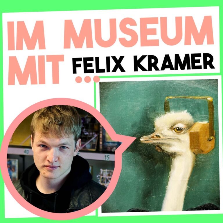 Im Museum mit … Felix Kramer