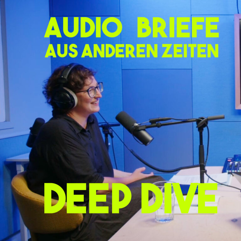 Deep Dive: Audiobriefe aus anderen Zeiten – mit Eva Kapeller-Hallama